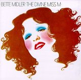 Divine Miss M, The (Bette Midler)